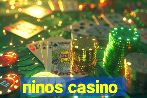 ninos casino